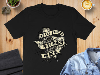 Texas Strong Not Maga Wrong Graphic T-shirt Product