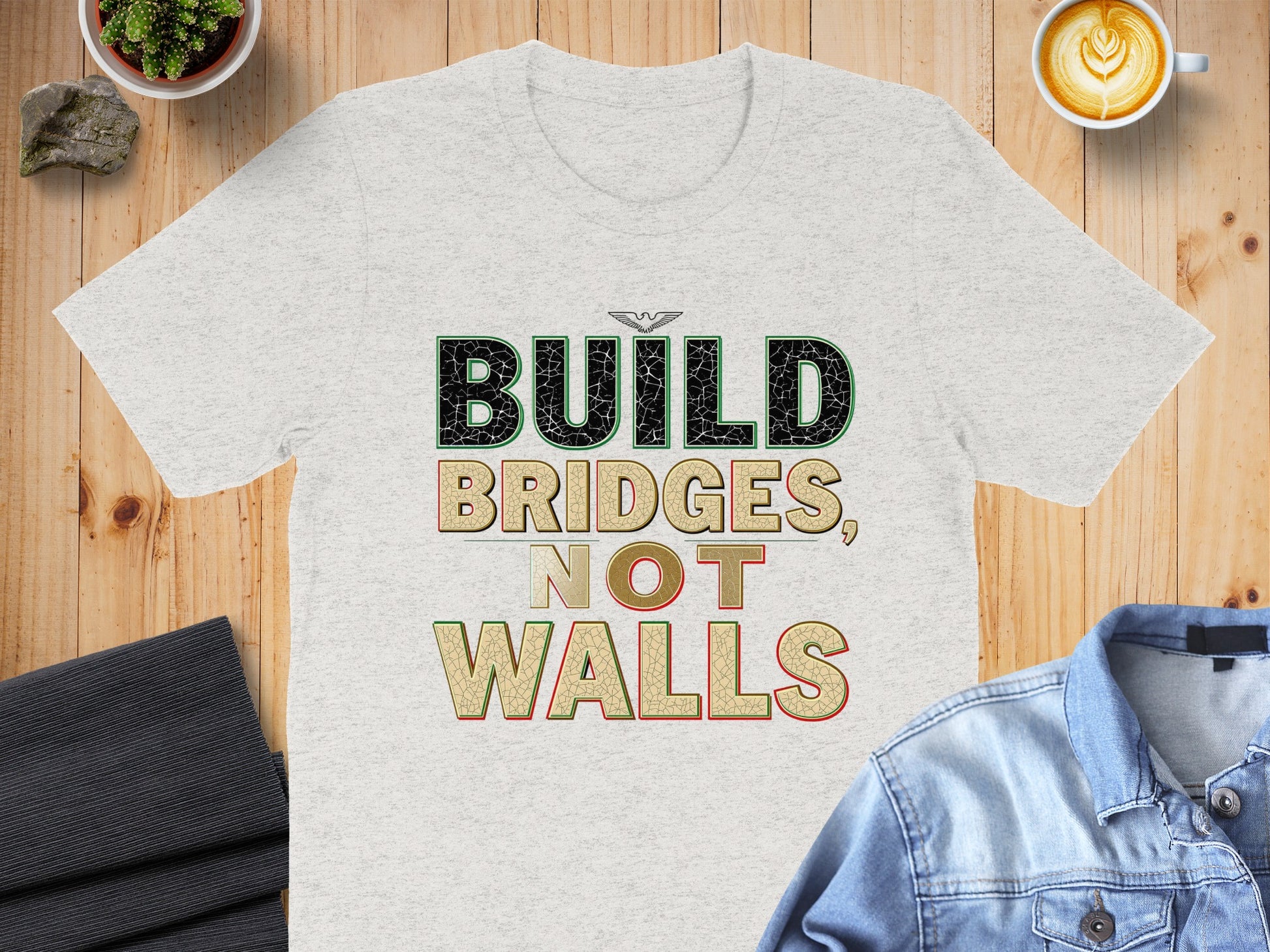 Build Bridges Not Walls Inspirational T-shirt product