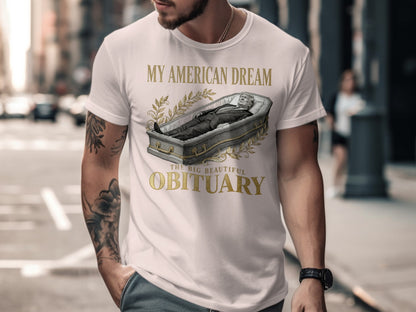 MY AMERICAN DREAM THE BIG BEAUTIFUL OBITUARY product type