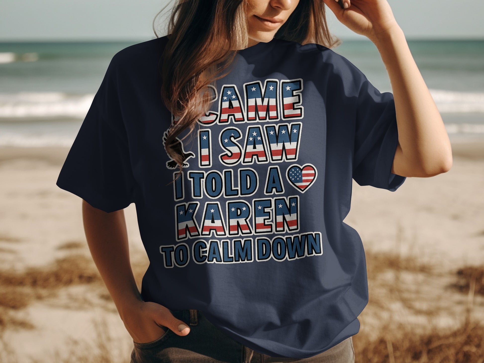 Came I Saw I Told A Karen To Calm Down Shirt Product