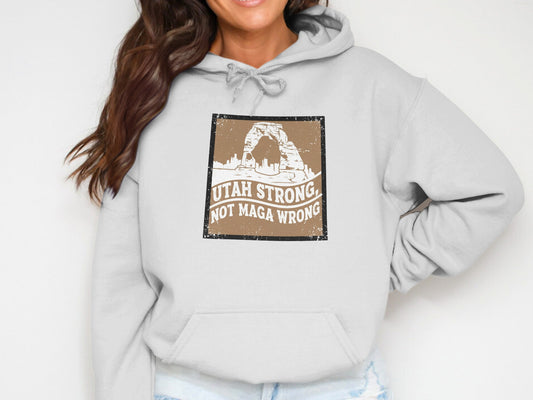 Utah Strong Not Maga Wrong Hoodie product type