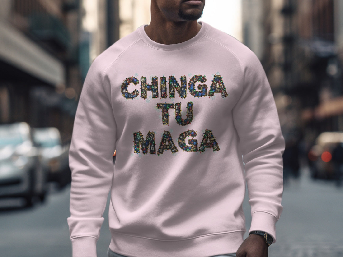 Unique Chinga Tu Maga Graphic Sweatshirt