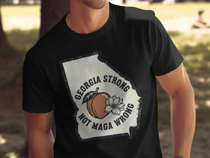 Georgia Strong Not MAGA Wrong T-shirt product