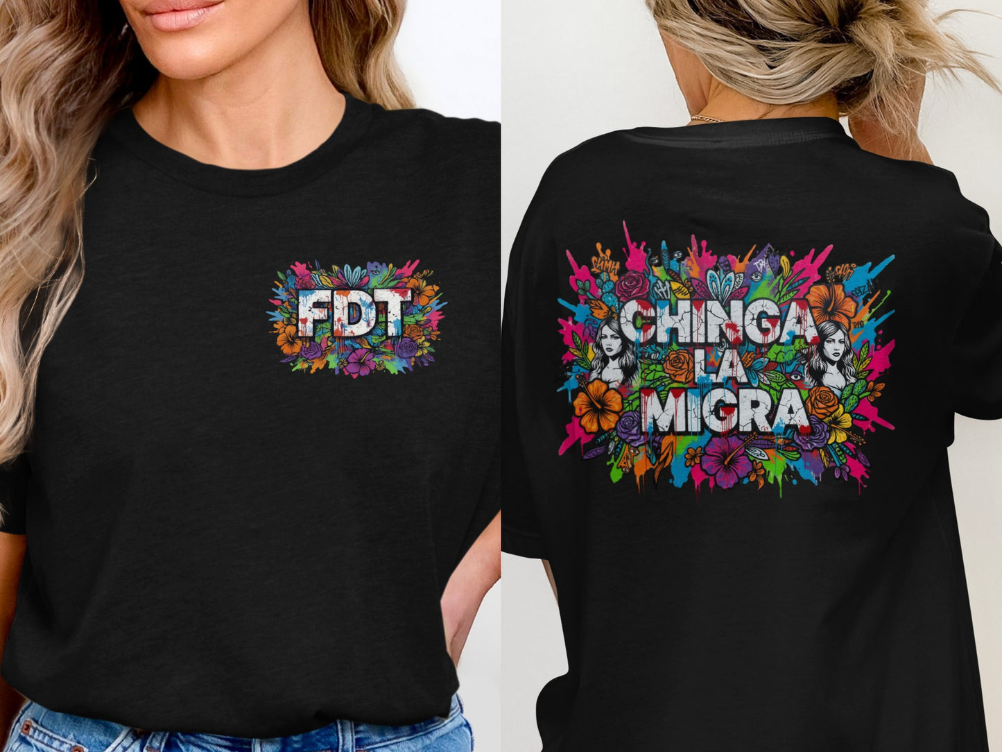 FDT Chinga La Migra Vibrant Graphic Tee