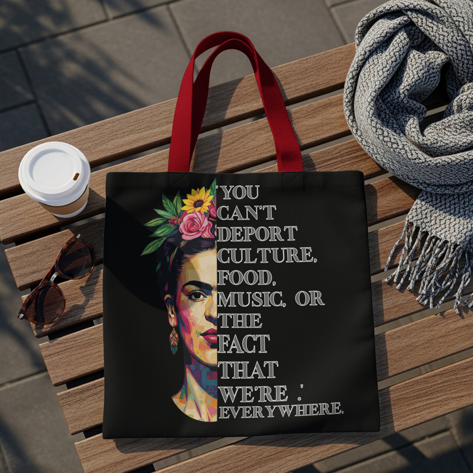 Tote bag featuring Frida Kahlo artwork and quote: "You can't deport culture..."