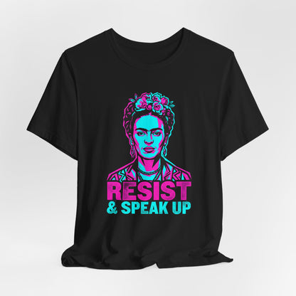 Frida Kahlo portrait with "Resist & Speak Up" text on a black t-shirt.