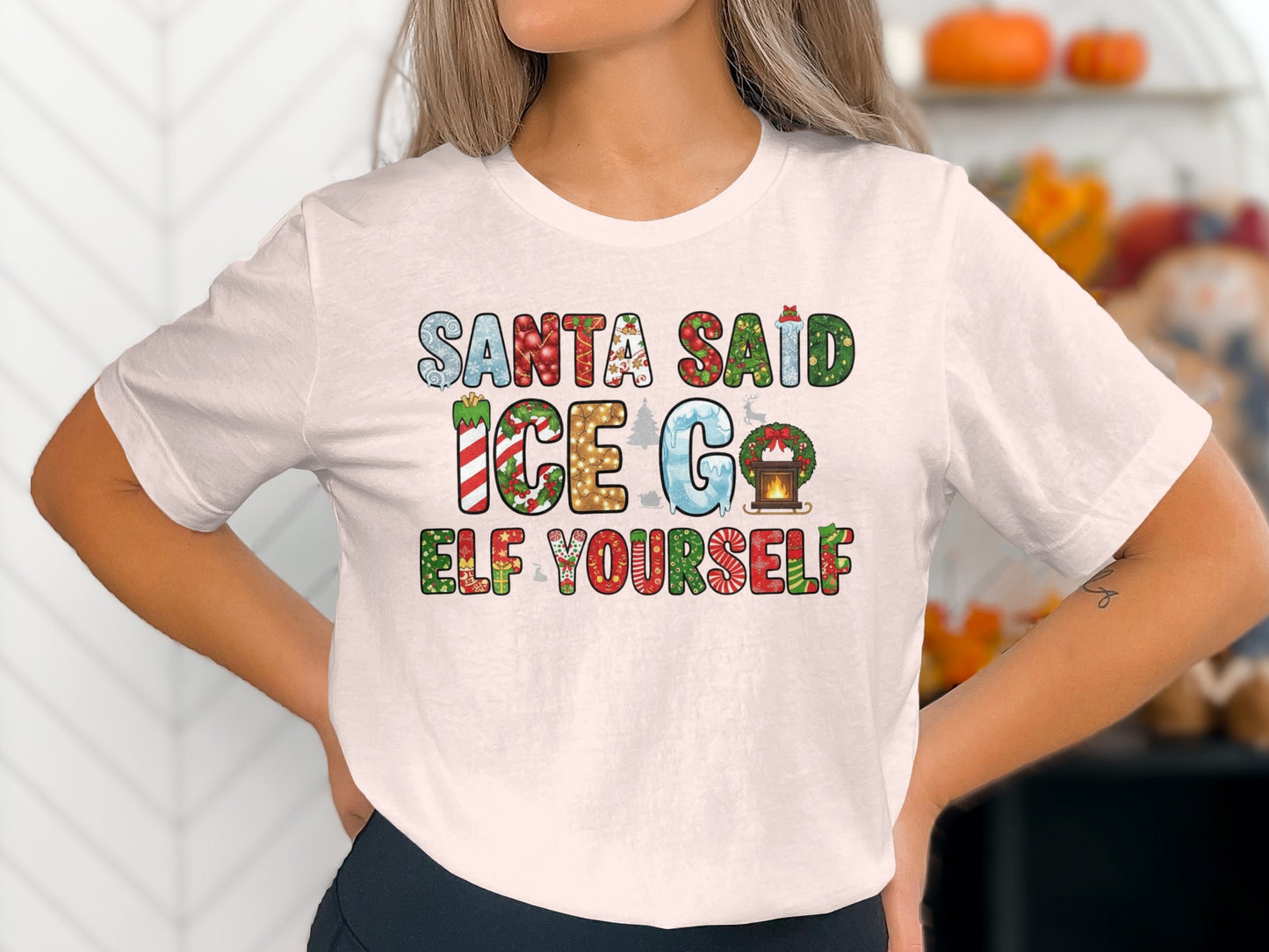 Santa Said Ice Go Elf Yourself Festive Shirt