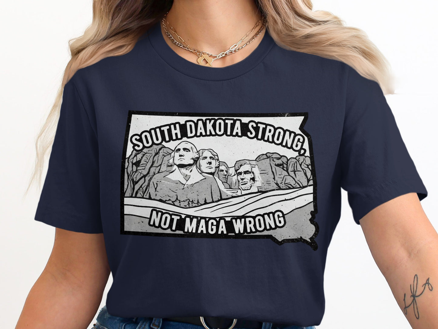 South Dakota Strong Not Maga Wrong Graphic Shirt product