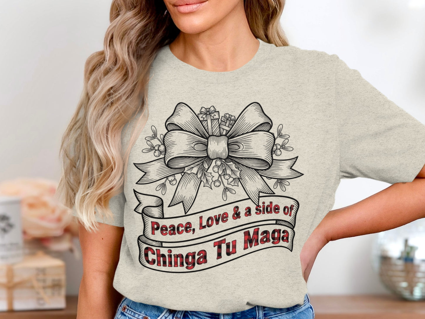 Peace Love & a Side of Chinga Tu Maga Shirt