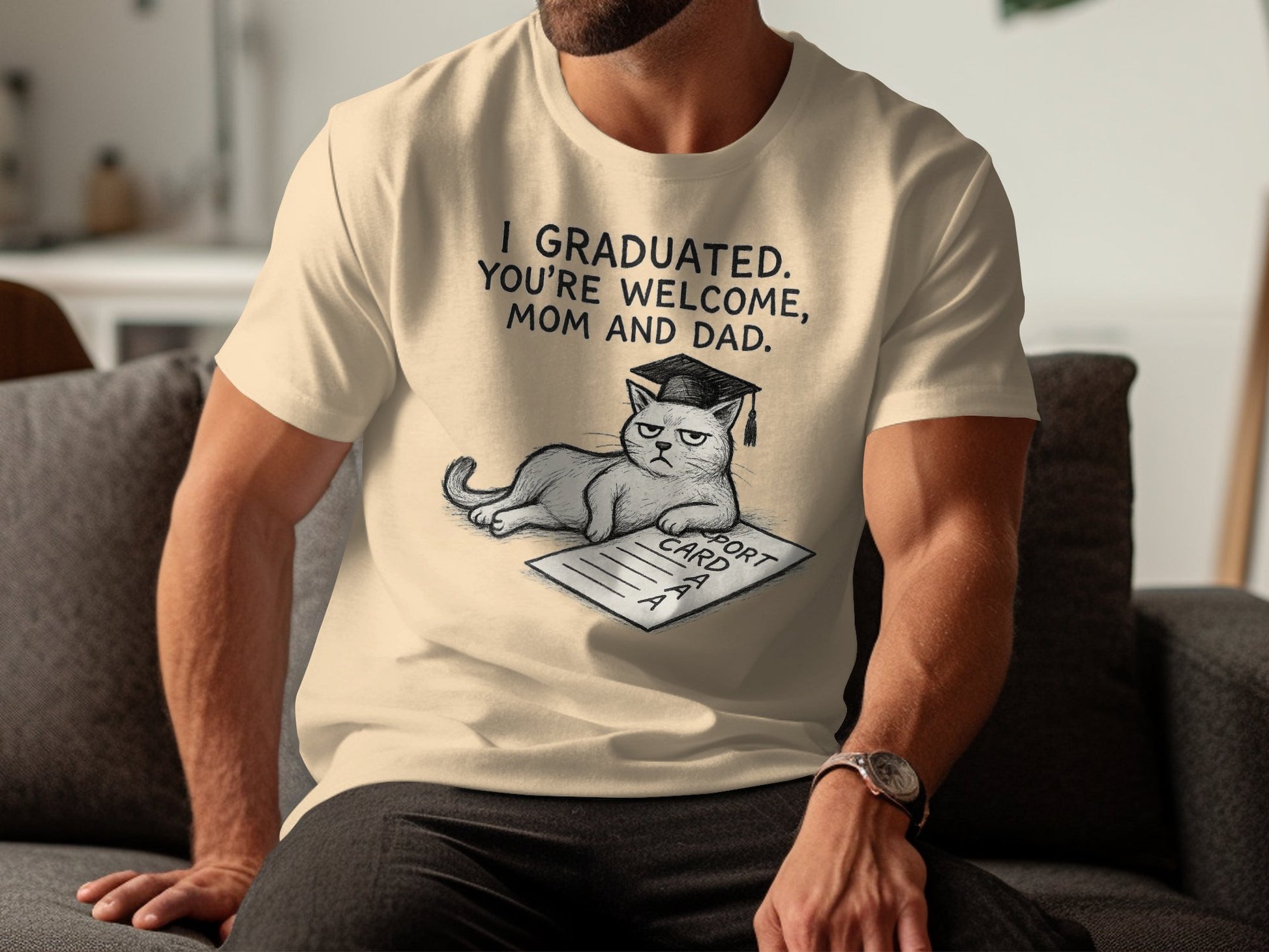 I Graduated You're Welcome Mom Dad Funny T-Shirt product