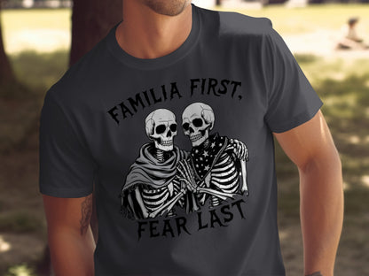 Familia First Fear Last Skull Skeletons T-shirt product