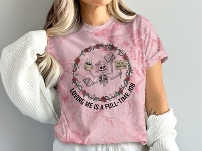 Loving Me Is A Full Time Job Graphic Tee Shirt