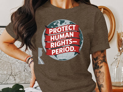 Protect Human Rights Period Graphic T-Shirt product