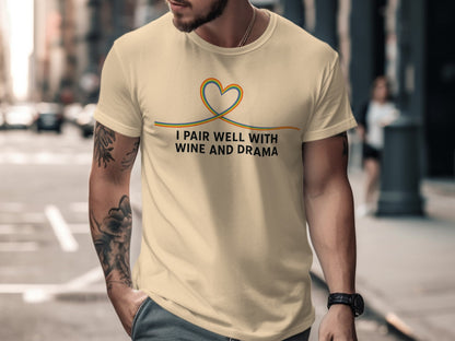 I Pair Well With Wine and Drama Statement T Shirt Product