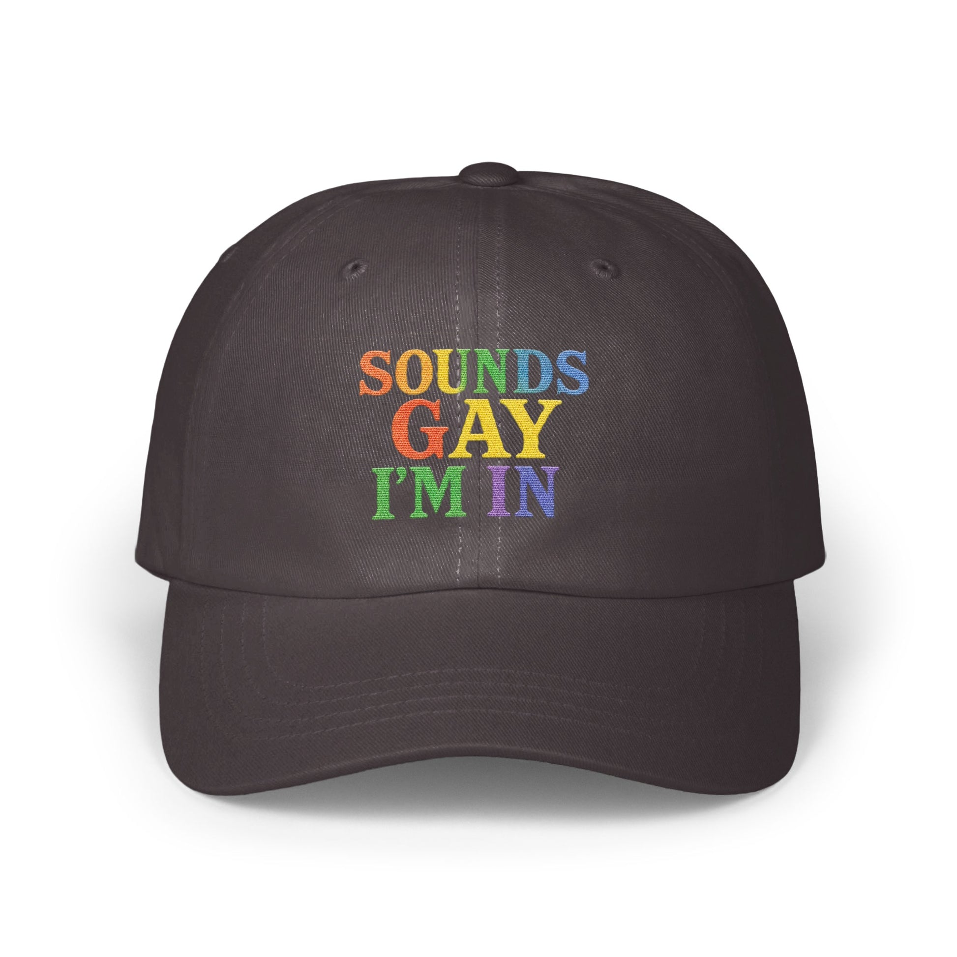 Sounds Gay I'm In Embroidered Hat product