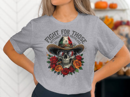 Fight For Those Without Your Privilege T-shirt