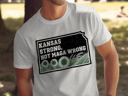 Kansas Strong Not Maga Wrong Graphic T-shirt product