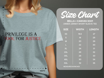 Privilege Is A Tool For Justice T-shirt