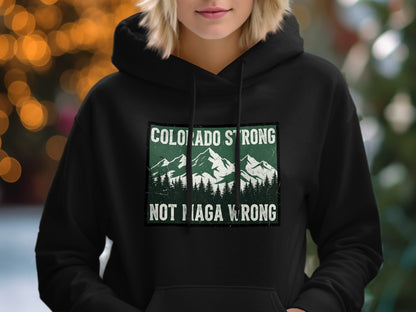 Colorado Strong Not A Rag A Wrong Hoodie product
