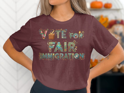 Vote for Fair Immigration Statement T-Shirt