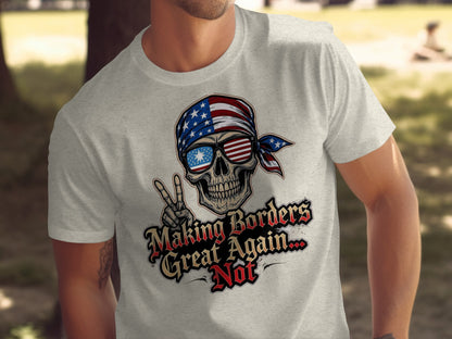 Making Borders Great Again Not T-shirt product