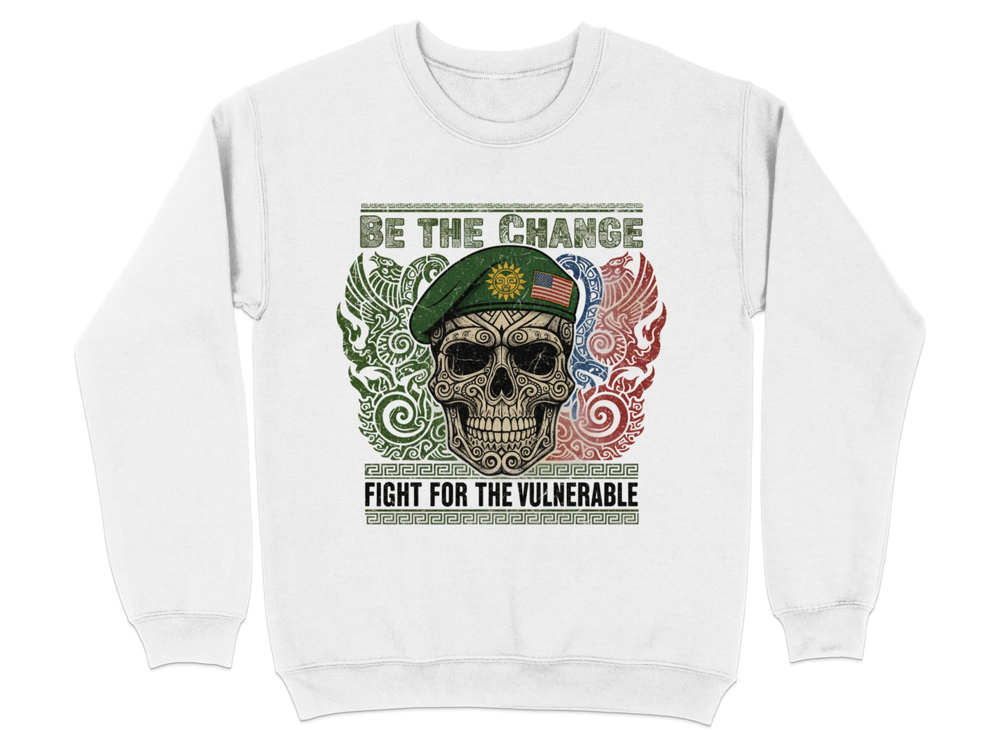 Be The Change Fight For The Vulnerable Sweatshirt