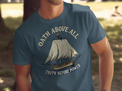 Oath Above All Truth Before Power graphic tee