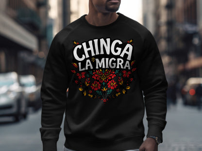 Chinga La Migra Bold Graphic Print Sweatshirt product