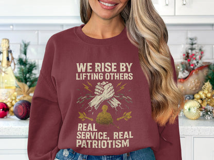 We Rise By Lifting Others Real Patriotism Product