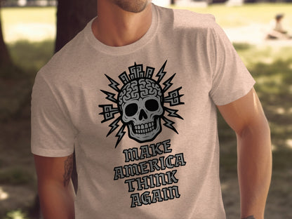 Make America Think Again Skull Graphic T-Shirt