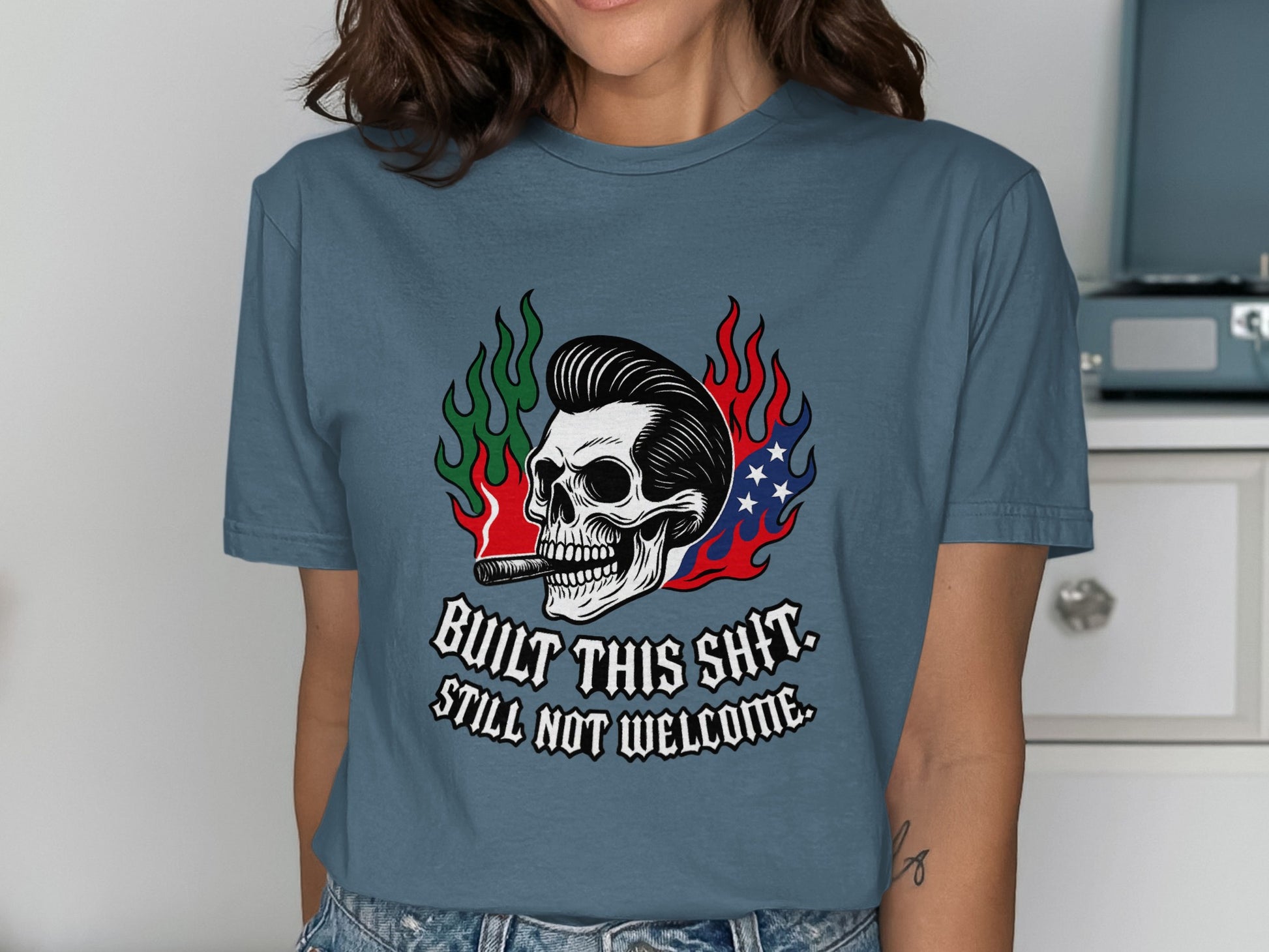 Built This Shit Still Not Welcome Graphic T-Shirt