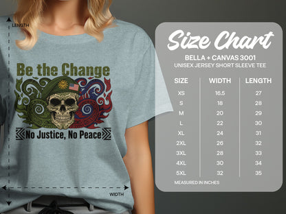 Be the Change No Justice No Peace short sleeve tee