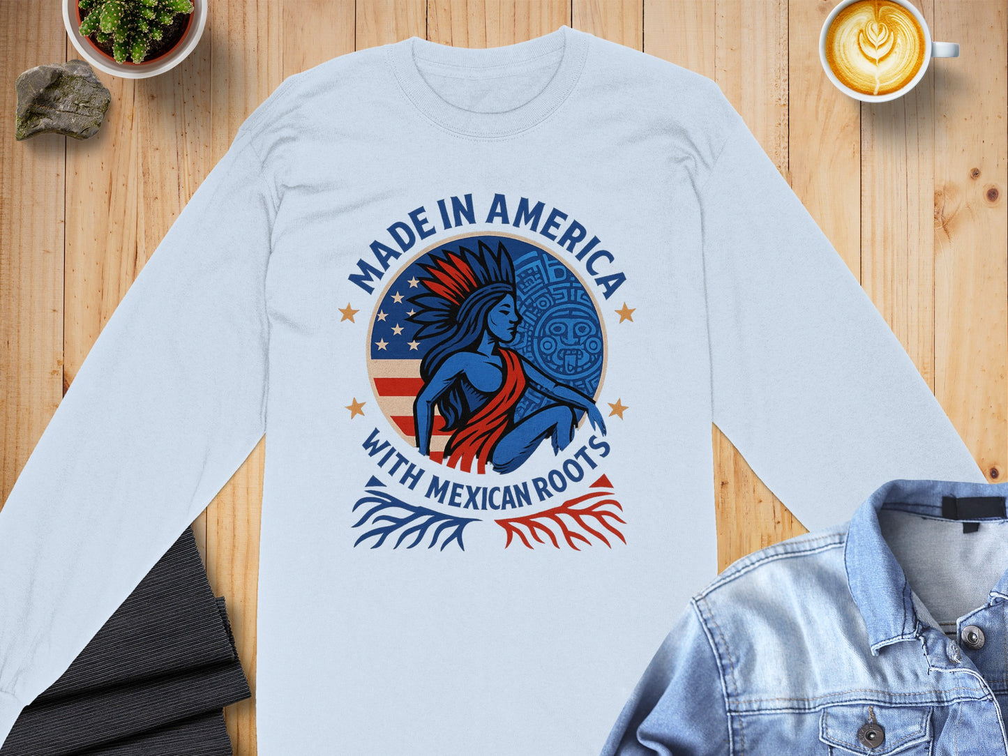 Made in America With Mexican Roots Long Sleeve Shirt