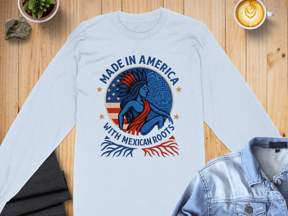 Made in America With Mexican Roots Long Sleeve Shirt