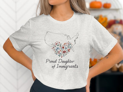 Proud Daughter of Immigrants Graphic Shirt