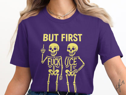 Funny Skeleton Duo But First F*ck Uce Graphic T-Shirt product