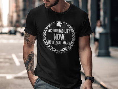 Accountability Now No Illegal Wars T-shirt
