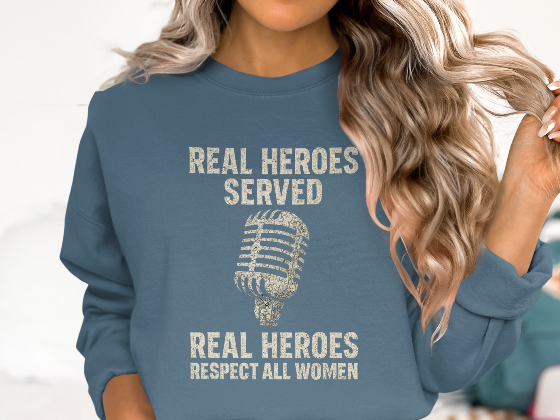 Real Heroes Served All Women Respect Sweatshirt product type