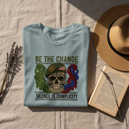 Be The Change Silence Is Complicity Skull Shirt