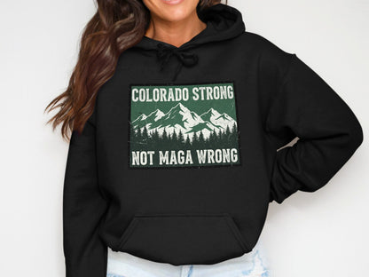 Colorado Strong Not Maga Wrong Hoodie product