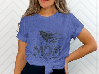 Still Teaching Me How To Bloom Graphic Shirt product type