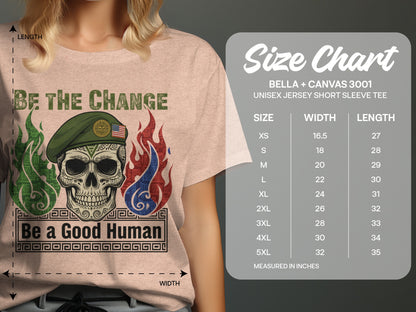 Be The Change Be A Good Human T-shirt