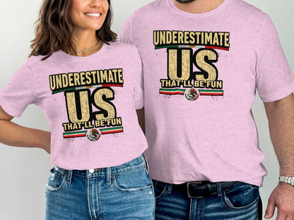 Underestimate Us That'll Be Fun Graphic T-Shirt product