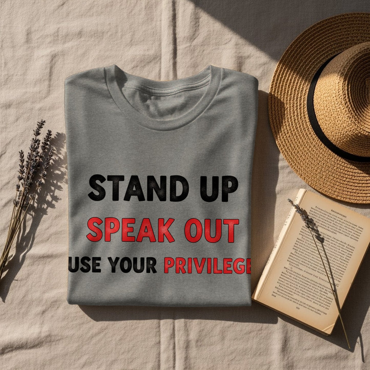 Stand Up Speak Out Use Your Privilege T-Shirt