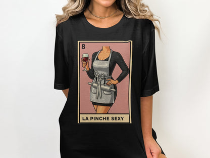 La Pinche Sexy Graphic Printed T-Shirt product