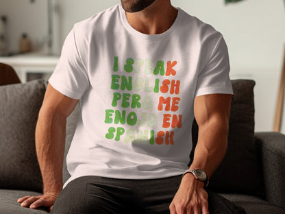 I Speak English Pero Me Enojo En Spanish T-shirt product