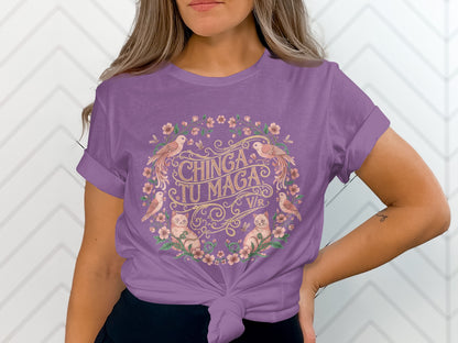 Chinga tu Maga T-Shirt with Colorful Flower Design