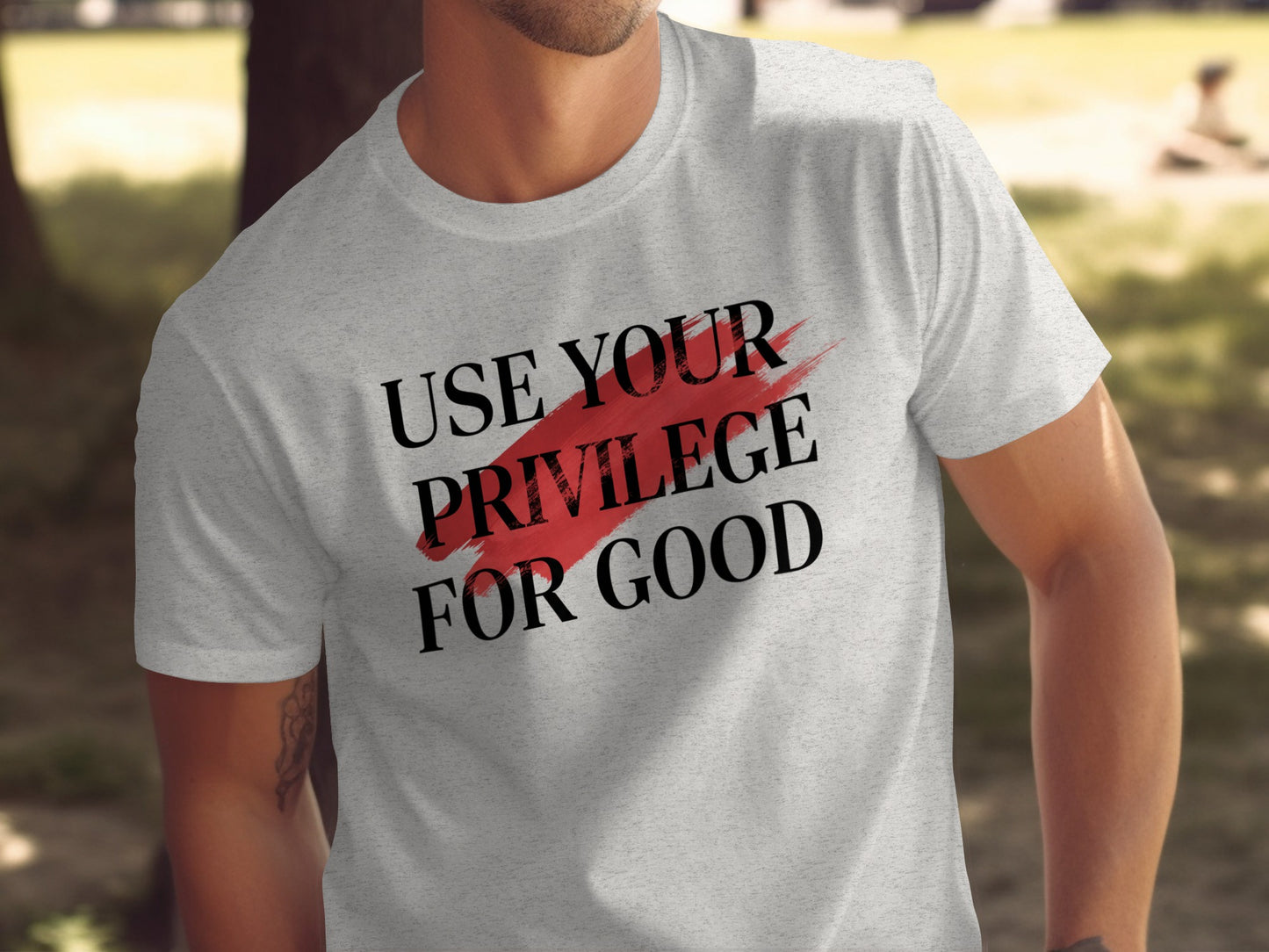 Use Your Privilege For Good Statement Shirt