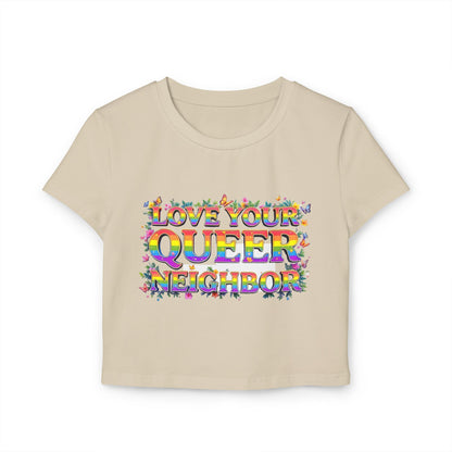 Love Your Queer Neighbor Baby Tee - Support LGBTQ+ Pride