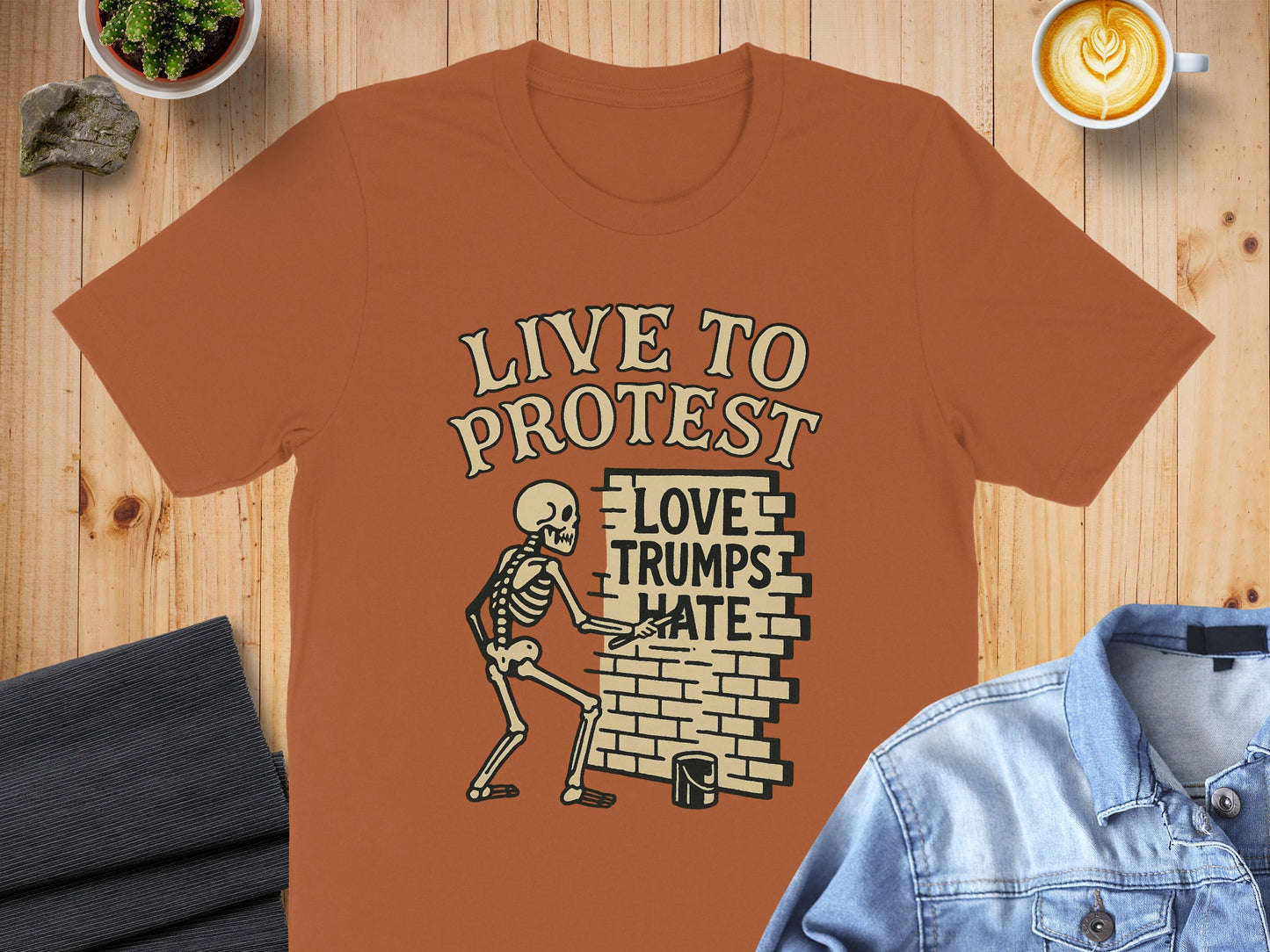 Live to Protest Love Trumps Hate Design T Shirt product type